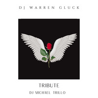 Dj Michael Trillo  - WARREN GLUCK TRIBUTE by Michael Trillo