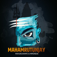 Mahamrityunjaya - Mayur (HAMP) &amp; MM INDIA by Mayur HAMP