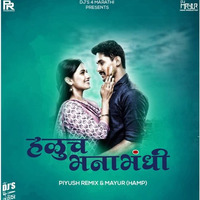 Haluch Manmandi - Piyush &amp; Mayur (HAMP) by Mayur HAMP