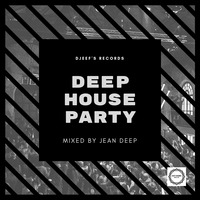Deep House Party Vol 3 Mixed By Jean Deep by DjEef's Records