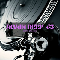 Again Deep Vol 3 Mixed by DJ Eef by DjEef's Records