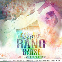 Rang Barse - Remix - DJ Geetanshu X DJ BYK by DJ Geetanshu