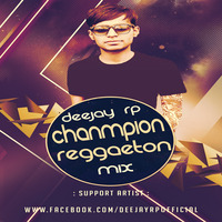 Champion - Bravo (Reggaeton Mix) - DJ RP by DeejayRp