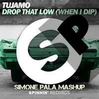 Drop That Low Low - Simone Pala Mashup by Simone Pala