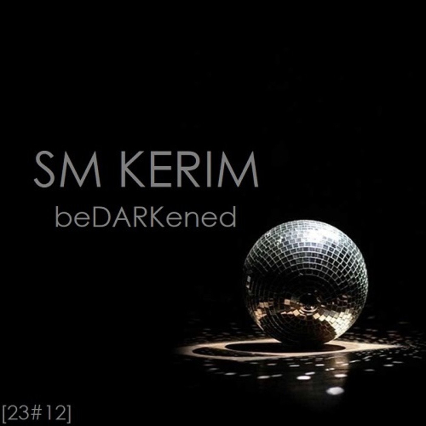 SM KERIM - beDARKened (23#12)