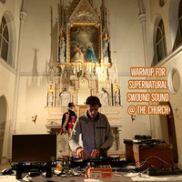 Scheibosan - Warmup @ Supernatural Swound Sound in der Klosterkirche by Scheibosan