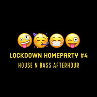Lockdown Homeparty #4 - House N Bass Afterhour by Scheibosan