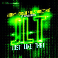 Nils Van Zandt & Sidney Housen - JLT (Just Like That) Ft. Rashaun Will by Rashaun Will