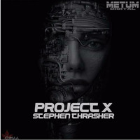PROJECT X (Original Mix) - Preview (out now on Metum Digital) by Stephen Thrasher