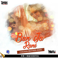 Ban Ja Rani | Remix | DJ Chauhan Brothers by ZakKas MusiK