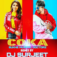 Coka Coka - Remix ( Sukhe  ) - Dj Surjeet by Ðeejay Surjeet