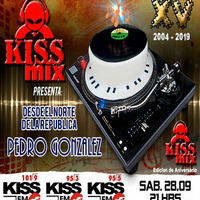 Pedro Gonzalez - KISSFM MEXICO SATURDAY NIGHT KISSMIX SEP-28-19 by djpedrokissfm