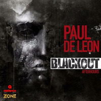 Paul De Leon - Blackout Afterhours by Paul De Leon