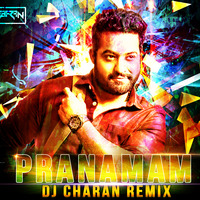 Pranamam - DJ Charan Remix- DJ Charan by Deejay Charan