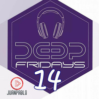 Deep Fridays #14 by JUAN PABLO