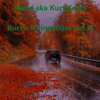 Maso aka Kurt Krimi - Kurt´s kleine Reise Vol. 2 by Kurt Krimi