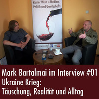 Interview: Mark Bartalmai - Ukraine Krieg: Täuschung, Realität und Alltag (04.06.2015) by eingeschenkt.tv