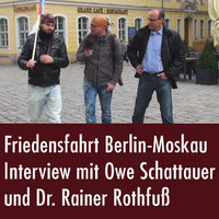 Friedensfahrt Berlin - Moskau. Sascha Vrecar im Gespräch mit Owe Schattauer und Dr. Rainer Rothfuß by eingeschenkt.tv