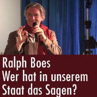 Ralph Boes - Wer hat in unserem Staat das Sagen? (25.06.2017) by eingeschenkt.tv