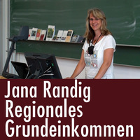 Wer hat Angst vor neuem Geld? Folge 4: Jana Randig - Der Weg zum Regionalen Grundeinkommen by eingeschenkt.tv