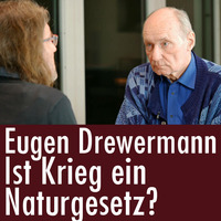 Ist Krieg ein Naturgesetz? Im Interview mit Eugen Drewermann by eingeschenkt.tv