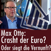Max Otte: Crasht der Euro? Oder siegt die Vernunft? by eingeschenkt.tv