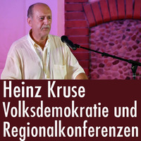 Heinz Kruse: Volksdemokratie und Regionalkonferenzen (Pax Terra Musica) by eingeschenkt.tv