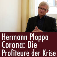 Hermann Ploppa: #Corona- Die wahren Gewinner und Verlierer der Krise by eingeschenkt.tv