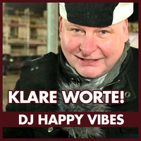 DJ Happy Vibes: Emotionale Rede seit 4 Jahren! by eingeschenkt.tv