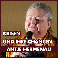 Antje Hermenau | Krisen und ihre Chancen | Teil 3 von 4 by eingeschenkt.tv