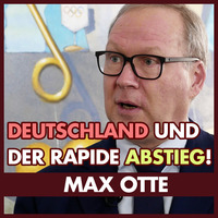 Max Otte: Der rapide Abstieg Deutschlands by eingeschenkt.tv