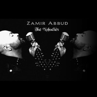 Zamir Abbud - The Nobodies by Zamir Abbud