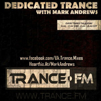 Mark Andrews - Dedicated Trance - Episode 026 (17.03.16) by Mark Andrews