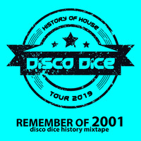 Disco Dice - Live Mixtape from Glory Year 2001 by DISCO DICE
