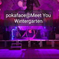 pokaface@Meet You Wintergarten by pokaface