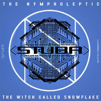 THE WITCH CALLED SNOWFLAKE (live@stuba) by THE NYMPHOLEPTIC