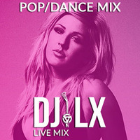 Pop/Dance Club Mix by DJ LX