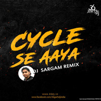 CYCLE SE AAYA - DJ  SARGAM REMIX by Chhattisgarh Dj India