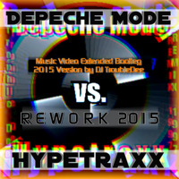 Depeche Mode vs Hypetraxx (DJ TroubleDee Bootleg 2015 the MusicVideo Extended Version) by DJ TroubleDee