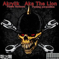 Akrylik the LION ## 0203 ## / {DGR podcast 0186} &quot;Future  HARDCORE  project 2017 / Fucking Pol-Position&quot; by DGR &amp; IASK by Akrylik the LION