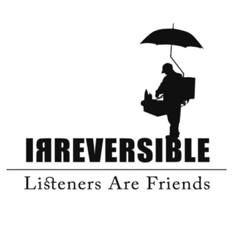 Radio Irreversible