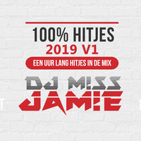 JAM!E - 100% Hitjes Mix (2019 V1) by DJ M!SS JAM!E