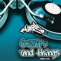 Beats &amp; Things - Volume 1 (2008) by DJ Welly