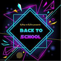 2018 Dj Roy vs Dj Gio Back to school by dj roy belgium