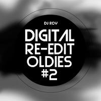 2019 Dj Roy Digital Re-Edit Oldies #2 by dj roy belgium