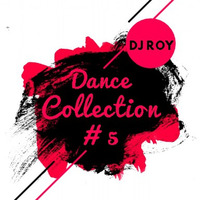 2019 Dj Roy Dance Collection #5 by dj roy belgium