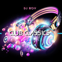 2019 Dj Roy Club Classics by dj roy belgium