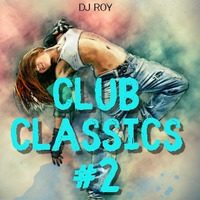2019 Dj Roy Club Classics #2 by dj roy belgium