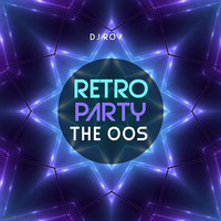 2019 Dj Roy Retro Party The 00s by dj roy belgium