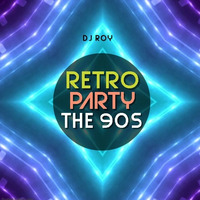 2019 Dj Roy Retro Party The 90s by dj roy belgium